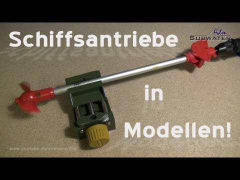 Antriebe im Schiffsmodell 1/7- Welle-Schraube